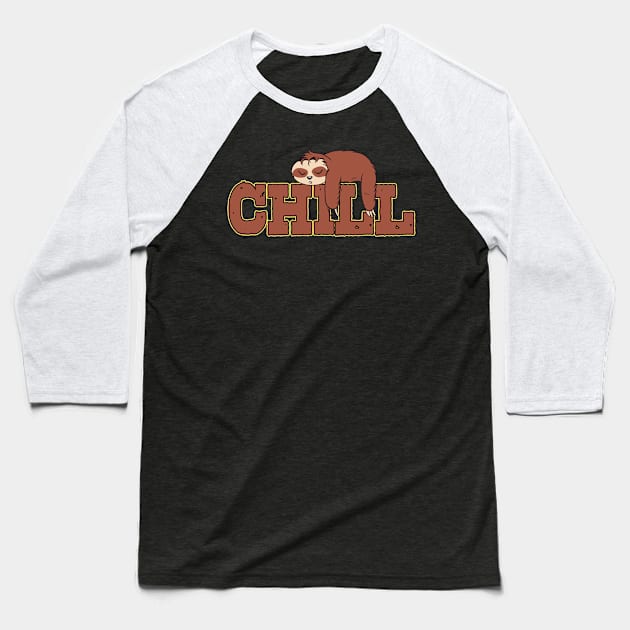 Chill Sloth Baseball T-Shirt by maxcode